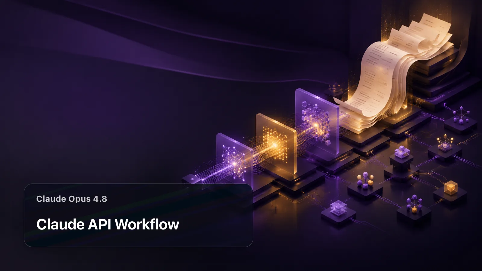 Claude Opus 4.8 API integration from request to output